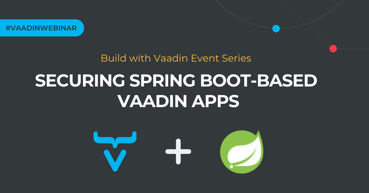 securing apps with spring boot and vaadin